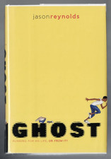 SIGNED BOOK ,hc/dj ,GHOST , RUNNING FOR HIS LIFE by JASON REYNOLDS ,2016 1ST ED