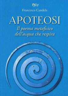 Apoteosi. Il poema metafisico dellacqua che respir... | Buch | Zustand sehr gut