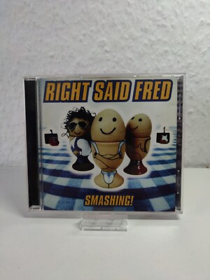 Right Said Fred - Smashing! |