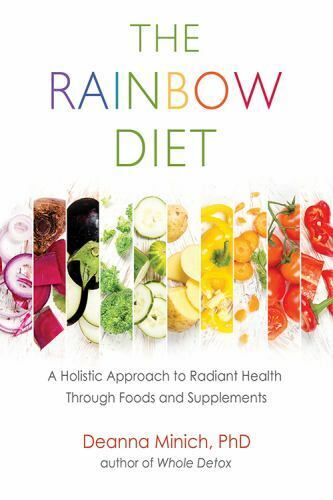 New, The Rainbow Diet: A Holistic Approach to Radiant Health Through Foods and S - Picture 1 of 1