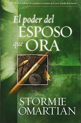 El poder del esposo que ora - Paperback, by Omartian Stormie - Acceptable n