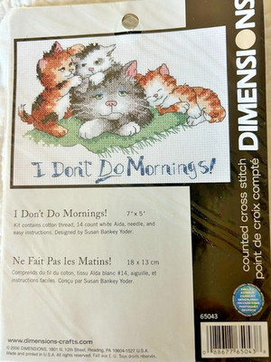 I DON'T DO MORNINGS CROSS STITCH KIT - DIMENSIONS #65043