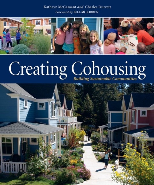 Creating Cohousing : Building Sustainable Communities Charles Durrett - Image 3
