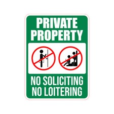 Portrait Round Plus Private Property No Soliciting No Loitering Sign