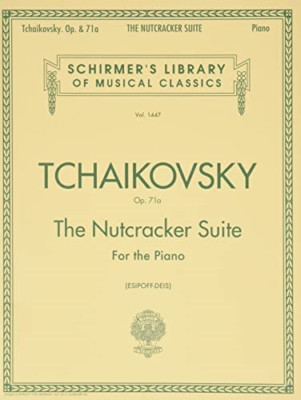 The Nutcracker Suite: Op. 71a (Schirmer's Library of Mu - Staple Bound NEW Piotr