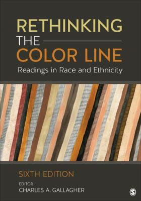 Rethinking the Color Line : Readings in Race and Ethnicity by Charles A....