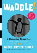 Waddle!: A Scanimation Picture Book - Hardcover - VERY GOOD