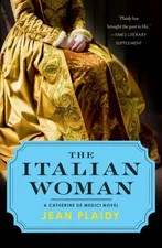 The Italian Woman: A Catherine de' Medici- paperback, 9781451686524, Jean Plaidy