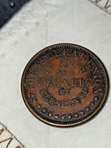 1863 Patriotic Civil War Token 226/321 The Federal Union Shall Be Preserved R-4
