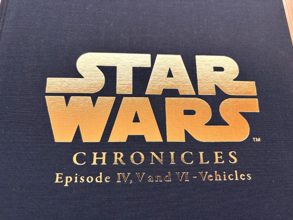 STAR WARS Chronicles Episode IV, V and … Star Wars Chronicles Episode IV, V AND VI - Vehicles | HLJ.com