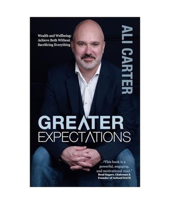 Greater Expectations: Wealth and Wellbeing: Achieve Both Without Sacrificing Eve