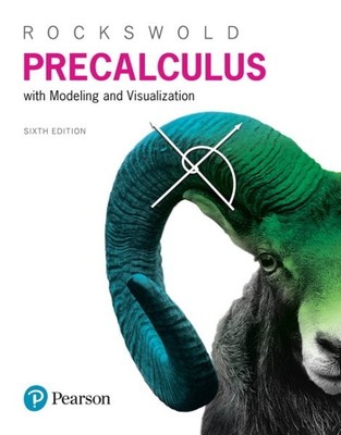 Precalculus With Modeling & Visualization, Hardcover by Rockswold, Gary K.; K...