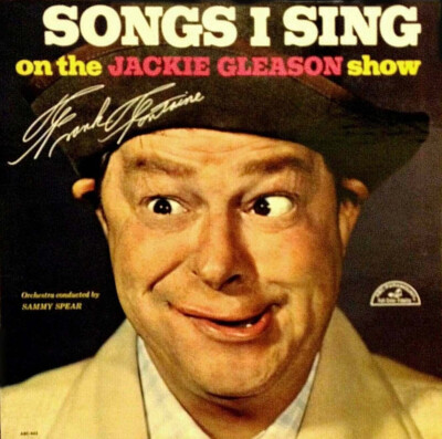 Songs I Sing FRANK FONTAINE 12'' RARE Lp 1963 Paramount MONO JACKIE GLEASON Funny