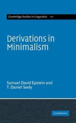Derivations in Minimalism, Hardcover by Epstein, Samuel David; Seely, T. Dani...