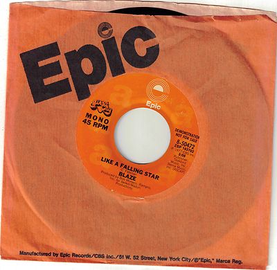 BLAZE  (Like A Falling Star)  Epic 8-50472 = MINT PROMOTIONAL record!