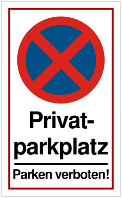   Schild - Privatparkplatz - Parken verboten 200 / 250 Kunststoff (Parkverbot)