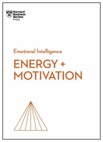 Energy + Motivation (HBR Emotional Intelligence Series) - Image 2