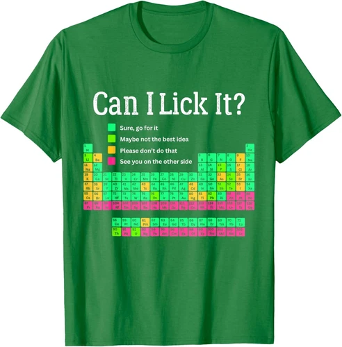 Can I Lick It Periodic Table Teacher Student Funny Unisex T-Shirt