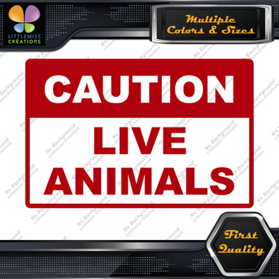 Caution Live Animals 2 Lines Transportation Warning Signs Decals Stickers Vinyl
