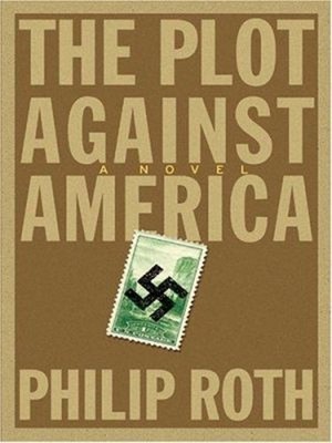 The Plot Against America Hardcover Philip Roth