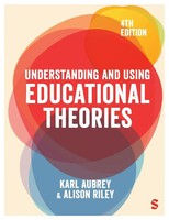 Karl Aubrey (U. A.) | Understanding And Using Educational Theories (Fourth...