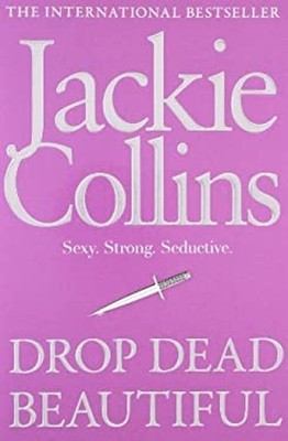 Drop Dead Beautiful Paperback Jackie Collins