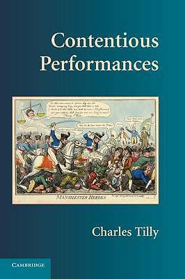 Contentious Performances Tilly Paperback Cambridge University Press