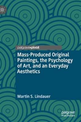 Mass-Produced Original Paintings, the Psychology of Art, and an Everyday: New