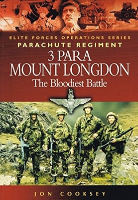 3 Para: Mount Longdon - The Bloodiest Battle (Elit... by Cooksey, Jon 1844151158