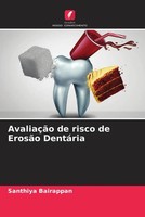 AvaliaçãO De Risco De ErosãO DentáRia Santhiya Bairappan (U. A.) Taschenbuch