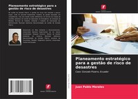 Juan Pablo Morales | Planeamento EstratéGico Para A GestãO De Risco De Desastres
