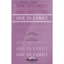 Shawnee Press One in Christ SATB composed by J. Paul Williams