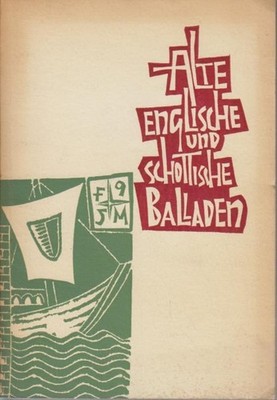 Alte englische und schottische Balladen / Übertr. von Kurt Rüdiger. Ill. von Fri