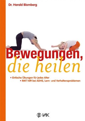 Bewegungen, die heilen | Harald Blomberg | Taschenbuch | 256 S. | Deutsch | 2012
