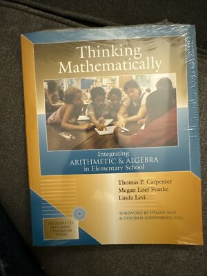 Thinking Mathematically: Integrating Arithmetic & Algebra in Elem, New w/CD