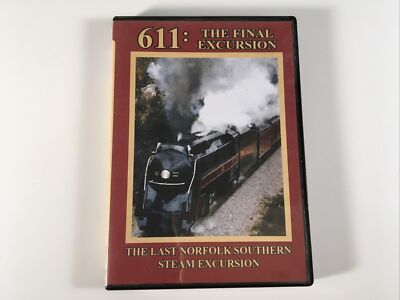 611 THE FINAL EXCURSION Norfolk & Western Steam Train Documentary (DVD, 2013)