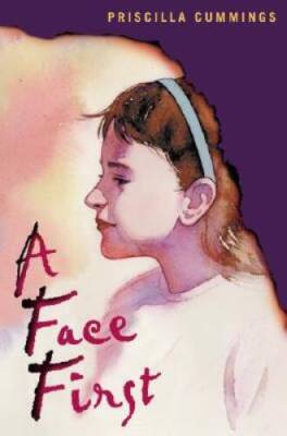 A Face First - Hardcover By Cummings, Priscilla - GOOD