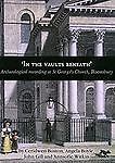 Oxford Archaeology Monograph Ser.: In the Vaults Beneath : Archaeological ...