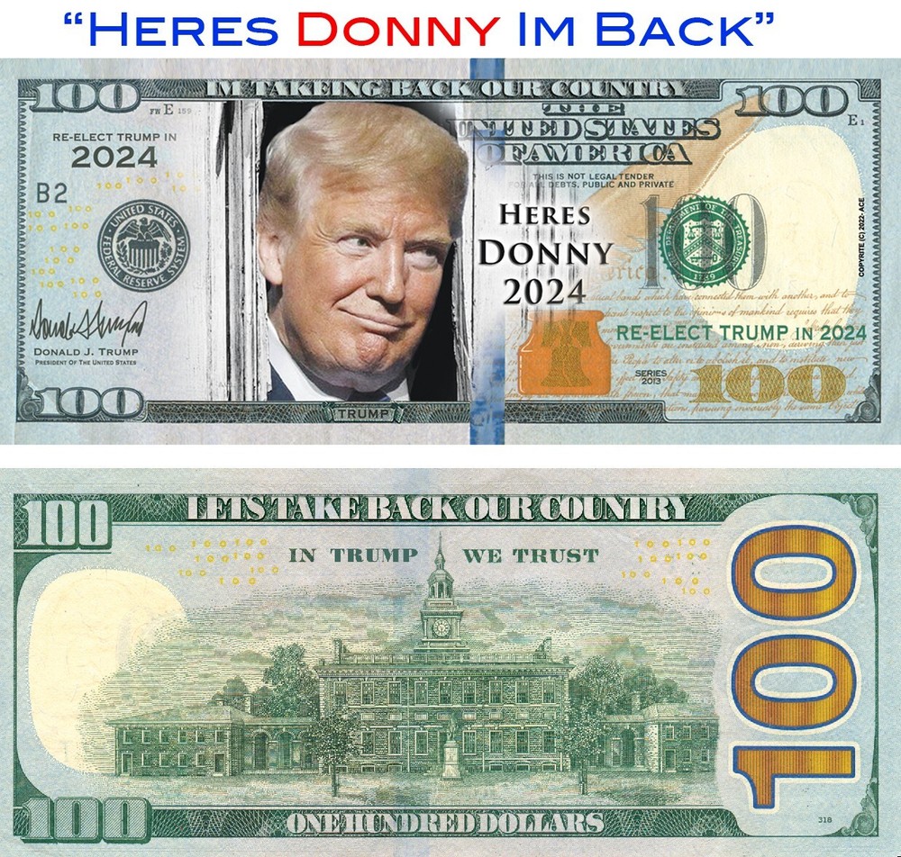 Trump Heres Donny 2024 Take Back Our Country Dollar Bills  - 2 Bills