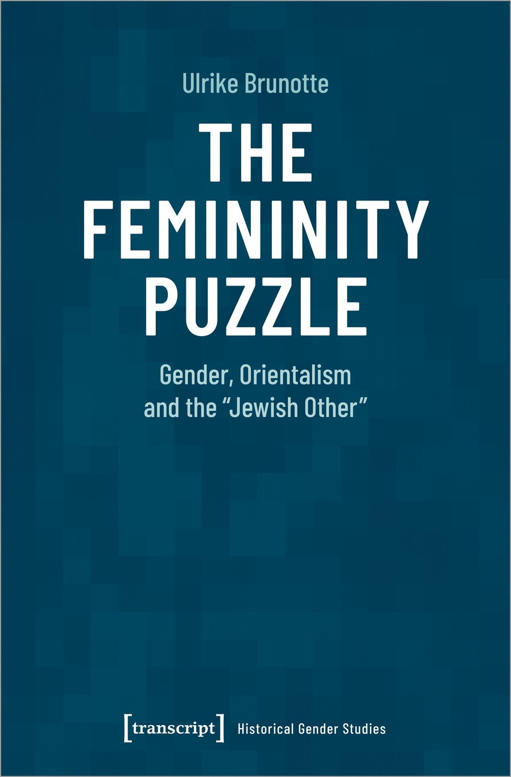 Thumbnail - The Femininity Puzzle Ulrike Brunotte