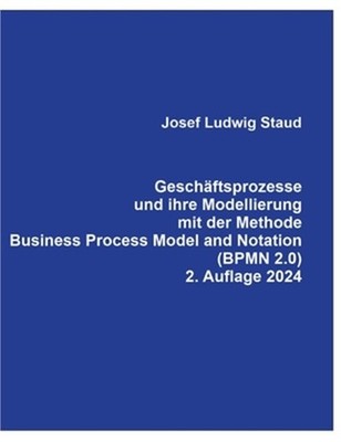 Gesch�ftsprozesse und ihre Modellierung mit der Methode Business Process Model a