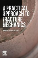 A Practical Approach To Fracture Mechanics Jorge Luis GonzáLez-VeláZquez Buch