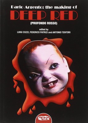 R. Curti Luigi Cozzi Dario Argento: the making of «deep red» (Taschenbuch)