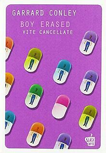 Boy erased. Vite cancellate von Conley, Garrard | Buch | Zustand sehr gut