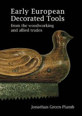 Early European Decorated Tools by Jonathan Green-Plumb (Hardcover, 2012)