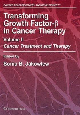 Transforming Growth Factor-beta in Cancer Therapy : Cancer Treatment and Ther...
