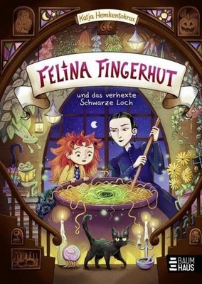 Katja Hemkentokrax / Felina Fingerhut und das verhexte Schwarz ...9783833909221