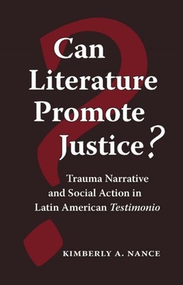 CAN LITERATURE PROMOTE JUSTICE ? by NANCE, KIMBERLY A. Hardback Self Help