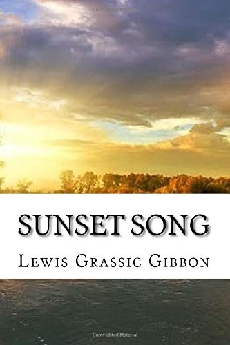 Sunset Song,Lewis Grassic Gibbon- 9781534844247