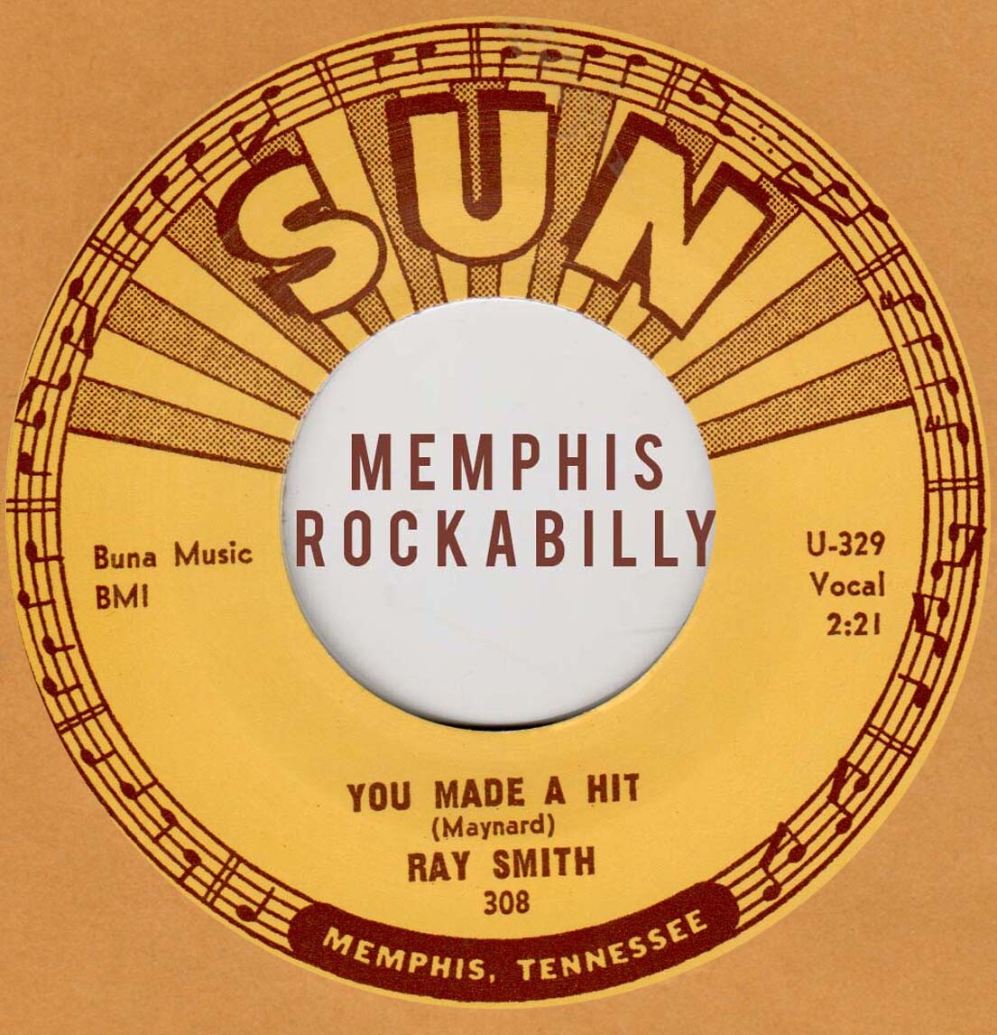 ROCKABILLY REPRO: SUN 308 - RAY SMITH - You Made A Hit/Why, Why, Why 